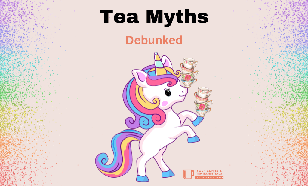 Tea Myths