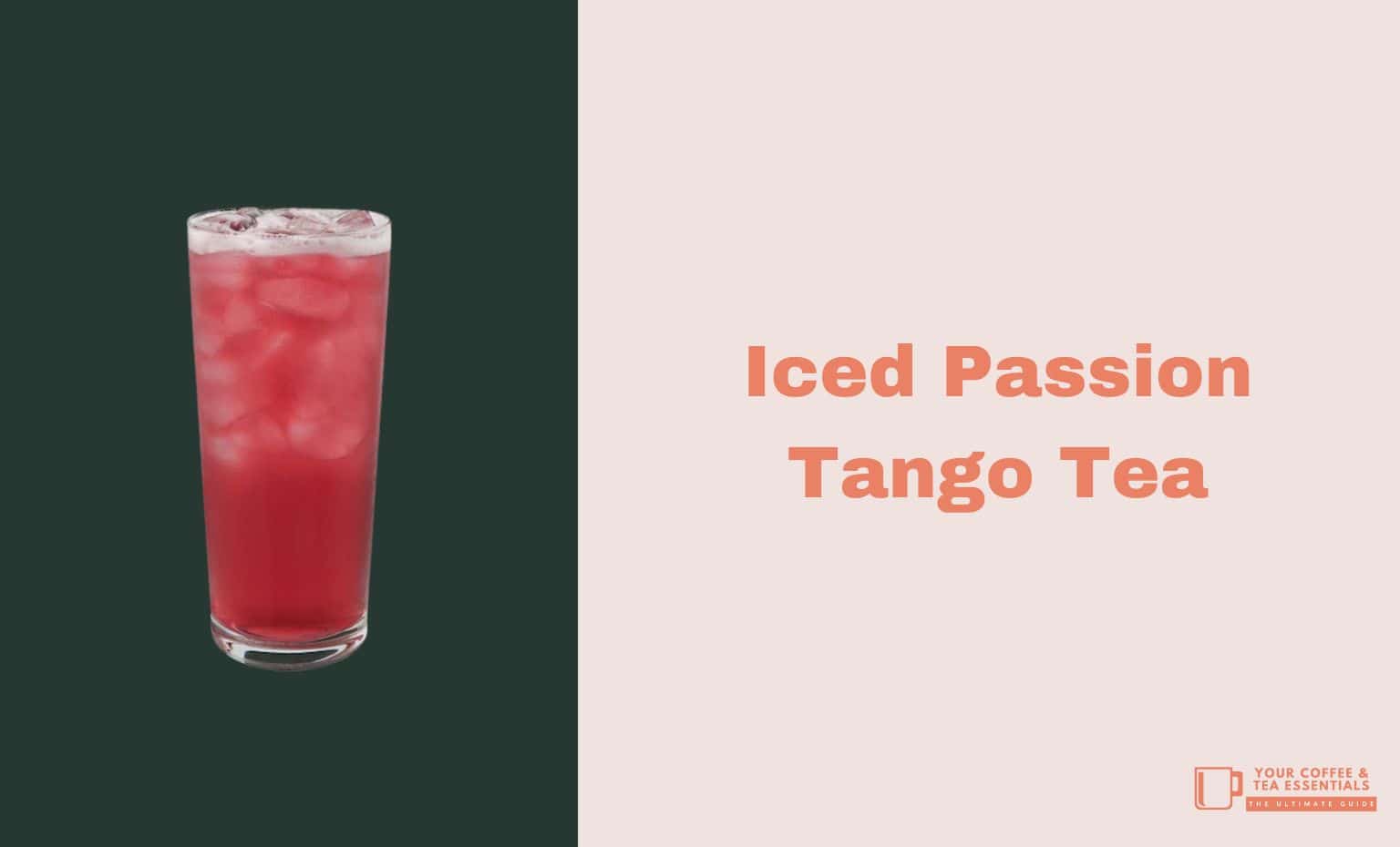 Starbucks iced passion tango tea